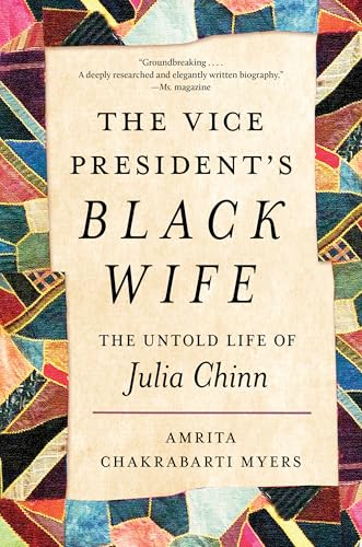 The Vice President's Black Wife: The Untold Life of Julia Chinn (A Ferris and Ferris Book)