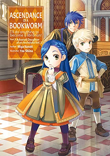Ascendance of a Bookworm: Part 3 Volume 2 (Ascendance of a Bookworm: Part 3 (light novel), 9)