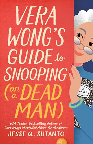 Vera Wong's Guide to Snooping (on a Dead Man) (A Vera Wong Novel)