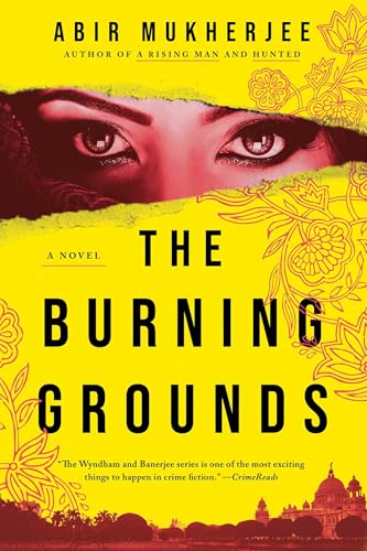 The Burning Grounds: A Novel (Wyndham & Banerjee Mysteries)