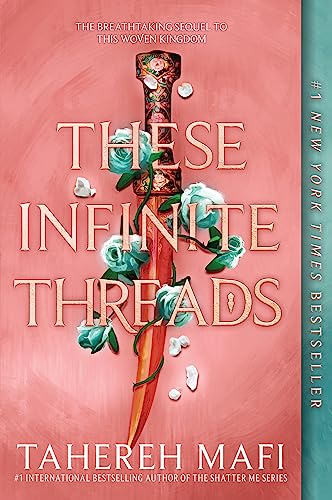 These Infinite Threads (This Woven Kingdom, 2)