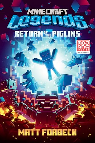 Minecraft Legends: Return of the Piglins: An Official Minecraft Novel