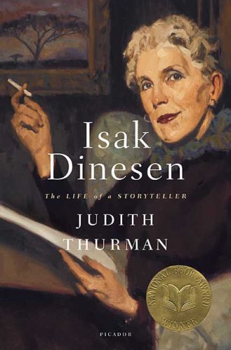 Isak Dinesen: The Life of a Storyteller