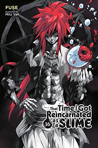That Time I Got Reincarnated as a Slime, Vol. 16 (light novel) (That Time I Got Reincarnated as a Slime (light novel), 16)