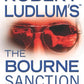 Robert Ludlum's The Bourne Sanction