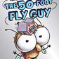Attack of the 50-Foot Fly Guy!