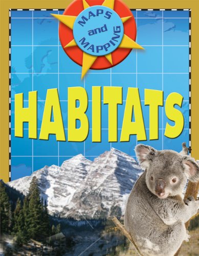 Habitats (Maps and Mapping)