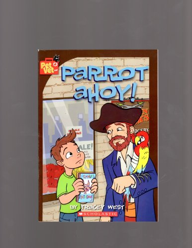 Parrot Ahoy! (Pet Vet Club)