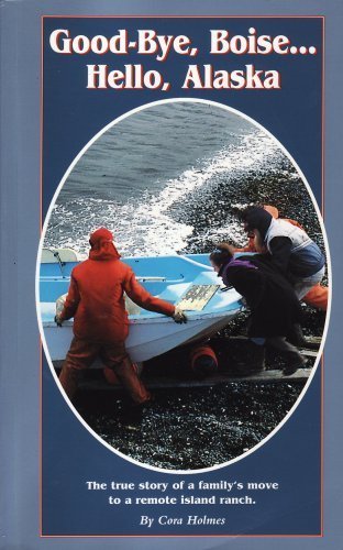 Good-Bye, Boise...Hello, Alaska
