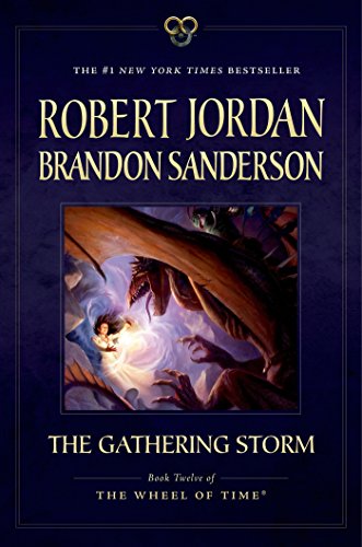 The Gathering Storm: Book Twelve of the Wheel of Time (Wheel of Time, 12)