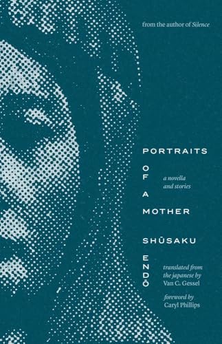 Portraits of a Mother: A Novella and Stories (The Margellos World Republic of Letters)