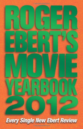 Roger Ebert's Movie Yearbook 2012