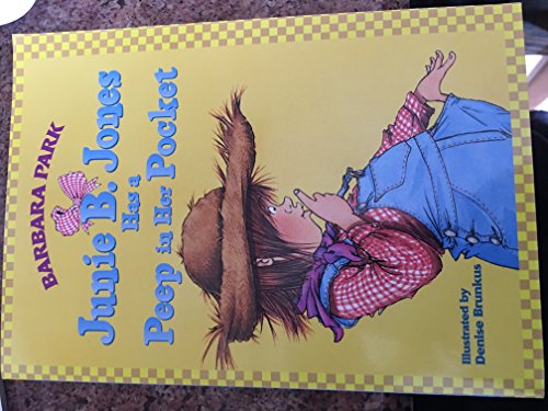 Junie B. Jones Has a Peep in Her Pocket
