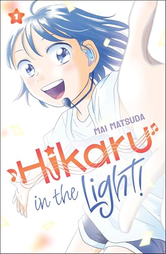 Hikaru in the Light! (Volume 1)