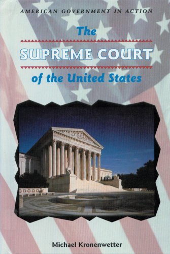 The Supreme Court of the United States (American Government in Action)