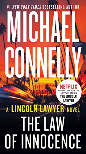 The Law of Innocence (A Lincoln Lawyer Novel, 6)