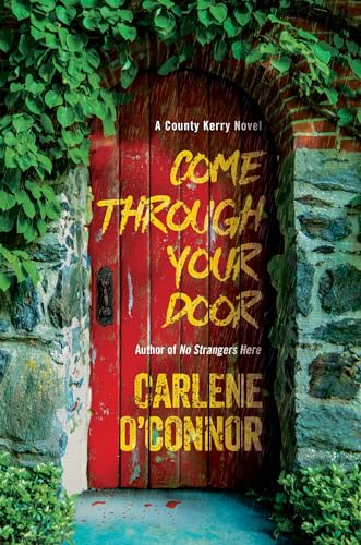 Come Through Your Door (A County Kerry Novel)
