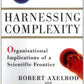 Harnessing Complexity: Organizational Implications of a Scientific Frontier