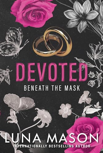 Devoted: A Dark Mafia Romance (Beneath the Mask)