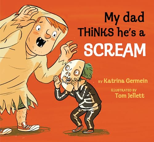 My Dad Thinks He's a Scream