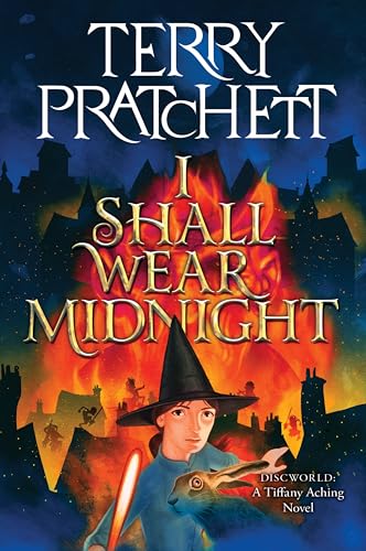 I Shall Wear Midnight: A Novel of Discworld (Tiffany Aching, 4)