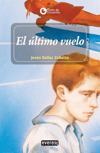 El último vuelo (English and Spanish Edition)