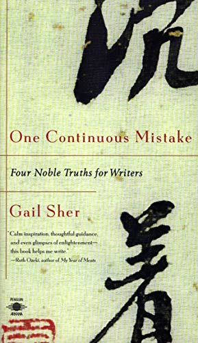 One Continuous Mistake : Four Noble Truths for Writers