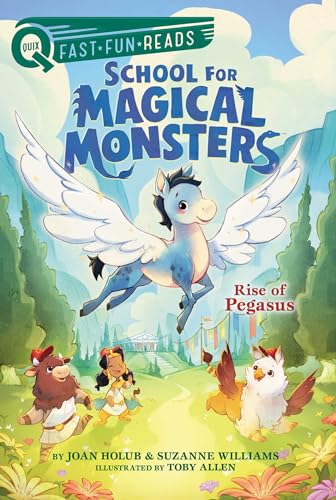 Rise of Pegasus: A QUIX Book (1) (School for Magical Monsters)