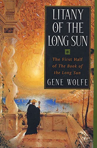 Litany of the Long Sun:  Nightside the Long Sun and Lake of the Long Sun (Book of the Long Sun, Books 1 and 2)