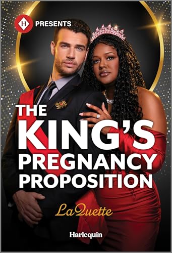 The King's Pregnancy Proposition: A Spicy Royal Billionaire Romance (Crowning a Devereaux, 2)