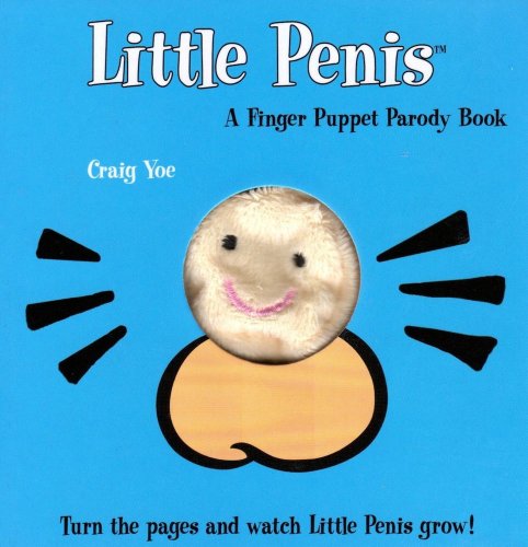 Little Penis:  A Finger Puppet Parody Book