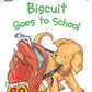 Biscuit Goes to School (My First I Can Read)