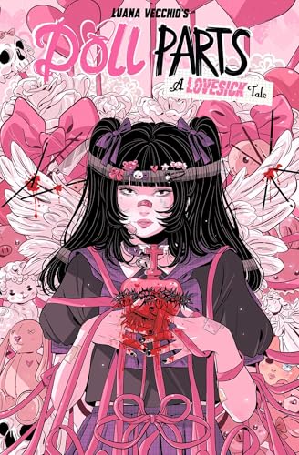 Doll Parts: A Lovesick Tale