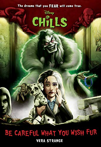 Be Careful What You Wish Fur (Disney Chills, Book Four)