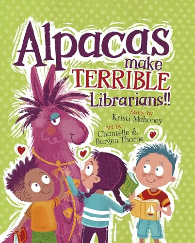 Alpacas Make Terrible Librarians