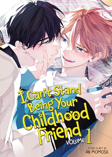 I Can’t Stand Being Your Childhood Friend Vol. 1