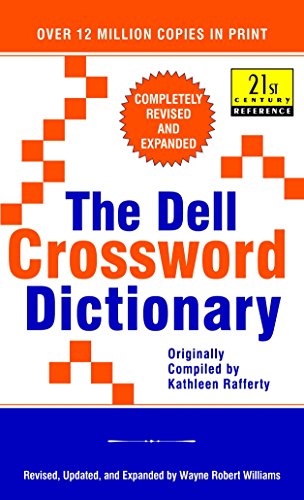 The Dell Crossword Dictionary: Completely Revised and Expanded (21st Century Reference)