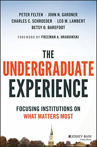 The Undergraduate Experience: Focusing Institutions on What Matters Most