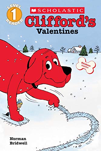 Scholastic Reader Level 1: Clifford's Valentines