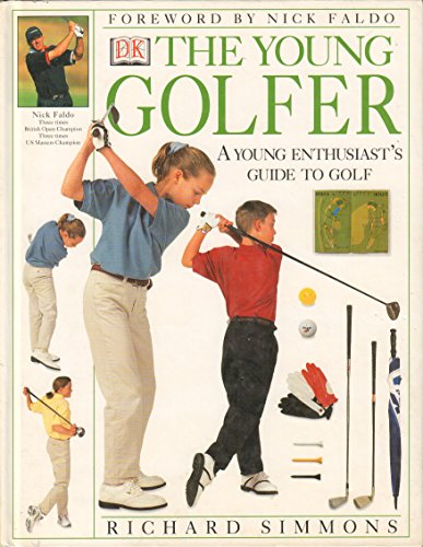 Young Golfer: A Young Enthusiasts Guide to Golf