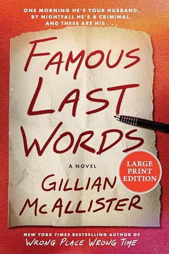 Famous Last Words: A Novel