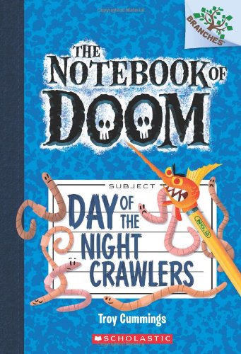 Day of the Night Crawlers: A Branches Book (The Notebook of Doom #2)
