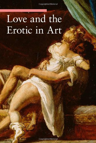 Love and the Erotic in Art (A Guide to Imagery)