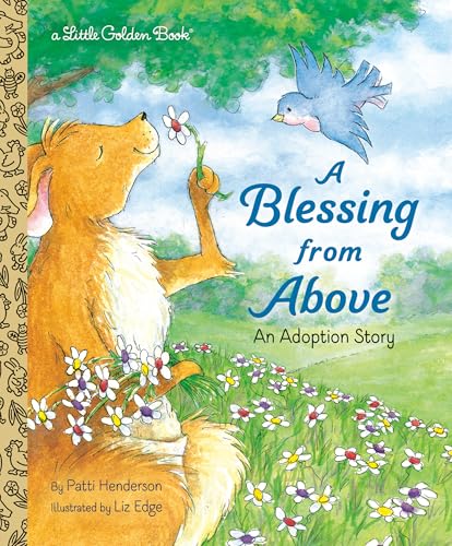 A Blessing from Above: An Adoption Story (Little Golden Book)