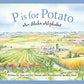 P is for Potato: An Idaho Alphabet (Discover America State by State)