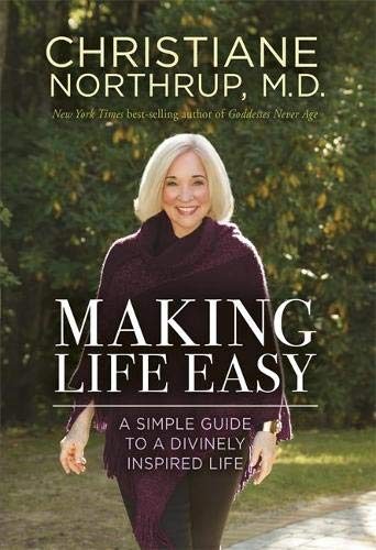 Making Life Easy: A Simple Guide to a Divinely Inspired Life