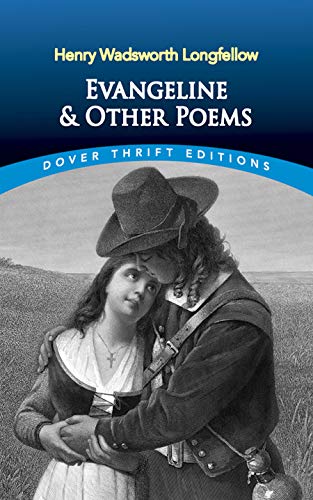 Evangeline and Other Poems (Dover Thrift Editions)