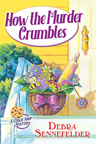 How the Murder Crumbles (A Cookie Shop Mystery)