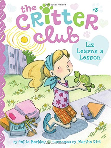 Liz Learns a Lesson (The Critter Club)