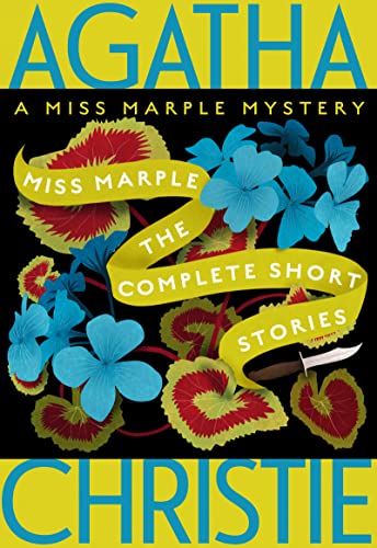 Miss Marple: The Complete Short Stories: A Miss Marple Collection (Miss Marple Mysteries, 13)